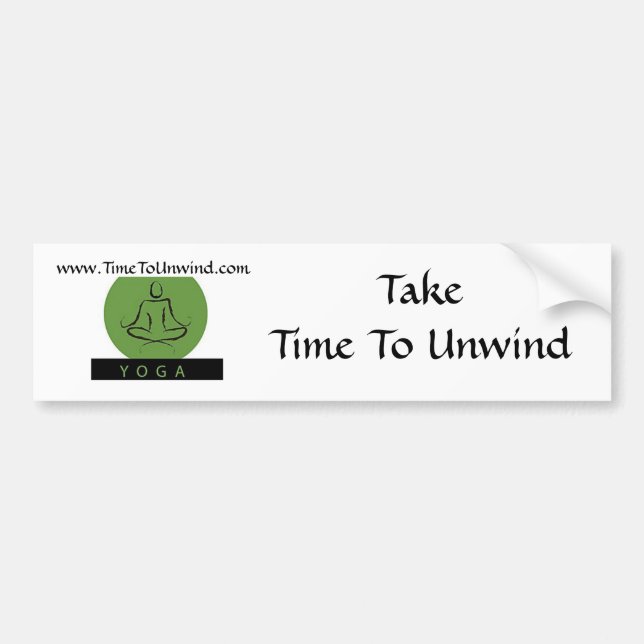 time to unwind bumper sticker (Front)