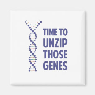 Time To Unzip Those Genetic Genes Magnet