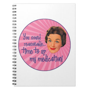 Time to Up the Meds Notebook