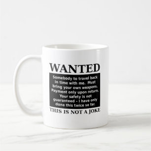 Time Travel Want Ad Funny Mug Humour