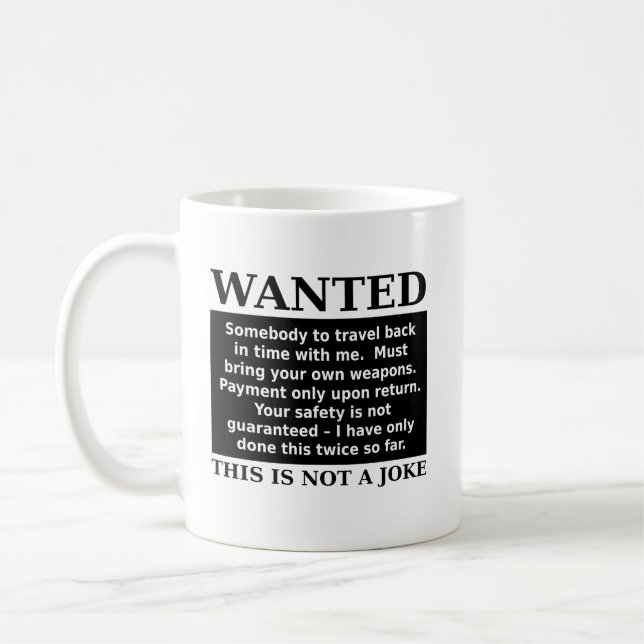 Time Travel Want Ad Funny Mug Humour (Left)