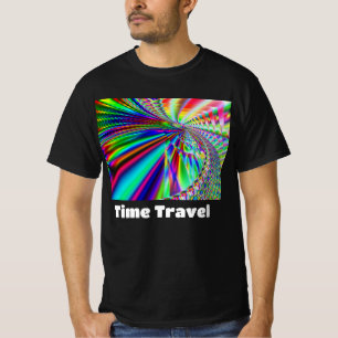 Time Travel ( you may change the words ) T-Shirt