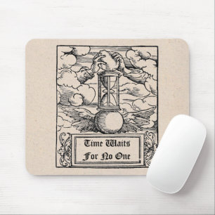 Time Waits For No One Mouse Pad