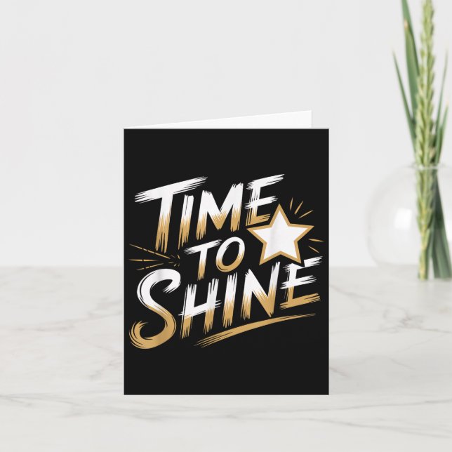 Time Women To Shine Motivational Men Kids  Card (Front)