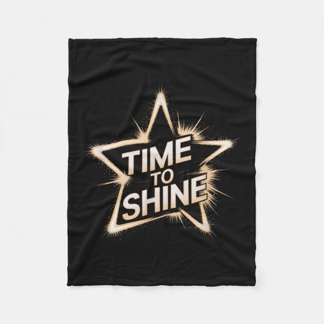 Time Women To Shine Motivational Star Men Kids  Fleece Blanket (Front)
