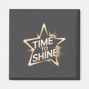 Time Women To Shine Motivational Star Men Kids Magnet
