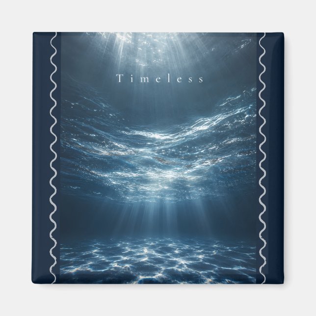 Timeless - Deep Waters Aesthetic Quote Magnet (Front)
