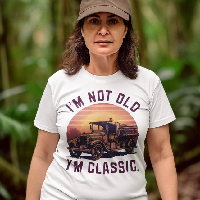 Timeless Elegance Tee: I'm Not Old, I'm Classic T-Shirt (Creator Uploaded)