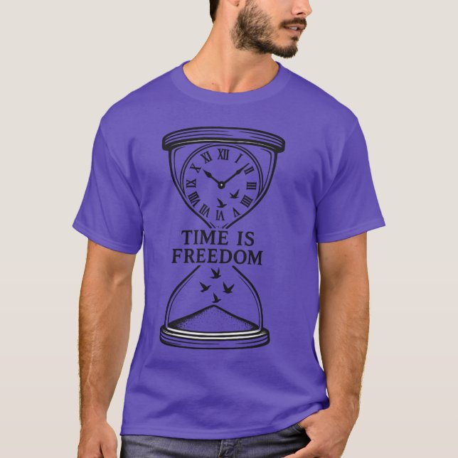 Timeless Hourglass with Birds and Freedom Message  T-Shirt (Front)