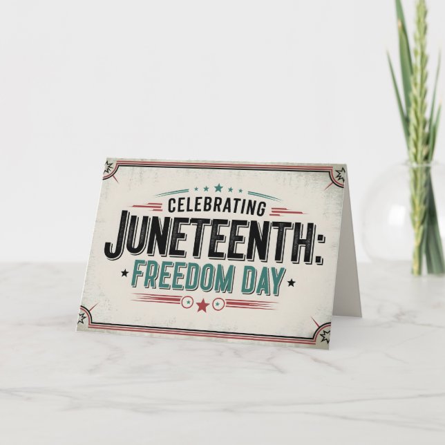 Timeless Juneteenth | Celebrating Freedom Day Card (Front)