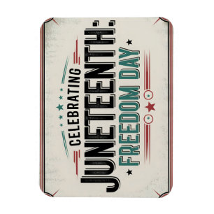 Timeless Juneteenth Celebrating Freedom Day Magnet