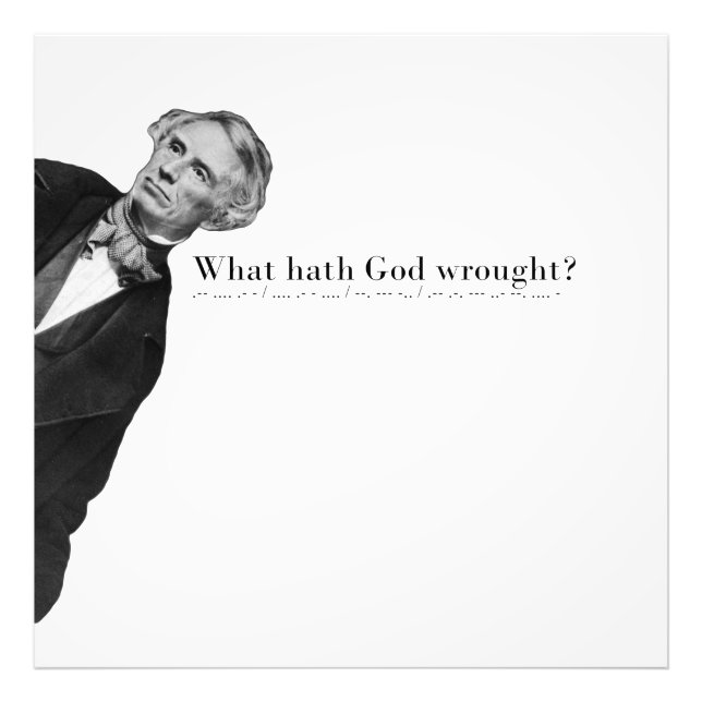Timeless Morse Code – What Hath God Wrought? Photo Print (Front)