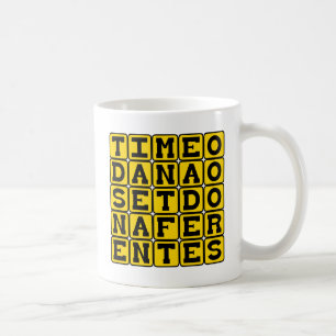 Timeo Danaos Et Dona Ferentes, Beware Greeks Coffee Mug