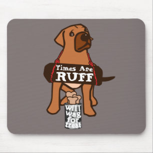 Times Are Ruff brown Puppy Dog Rhodesian Ridgeback Mouse Pad