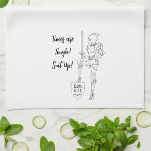 "Times are Tough!  Suit Up!” Tea Towel