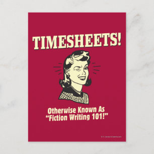 Timesheets: Fiction Writing 101 Postcard
