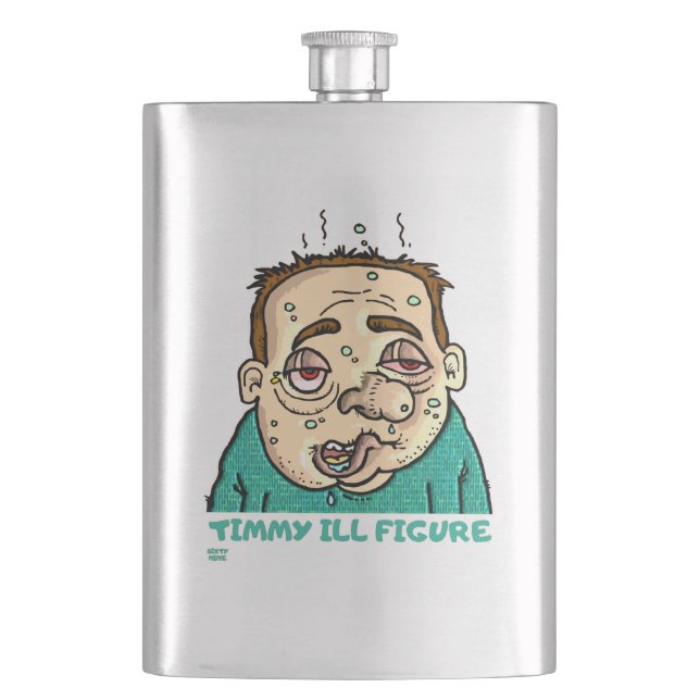 "TIMMY ILL FIGURE" funny       Hip Flask (Front)