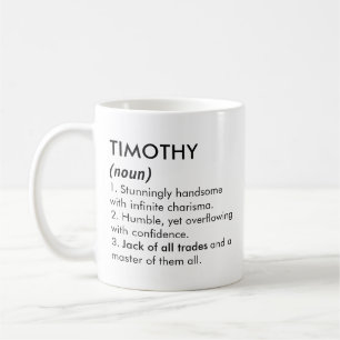 Timothy name, Editable name, Custom name Coffee Mug