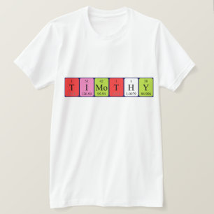 Timothy periodic table name shirt