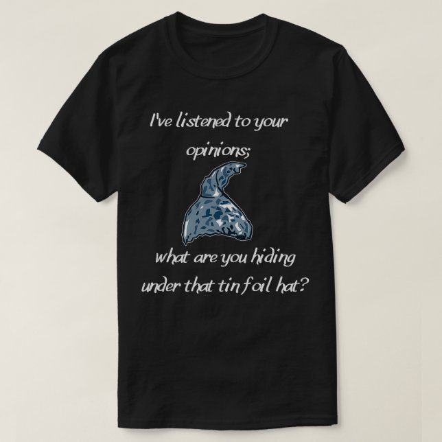 Tin Foil Hat 2 T-Shirt (Design Front)