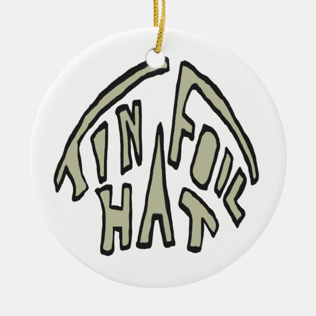Tin Foil Hat Ceramic Ornament (Front)