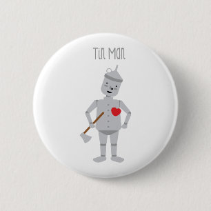 Tin Man 6 Cm Round Badge