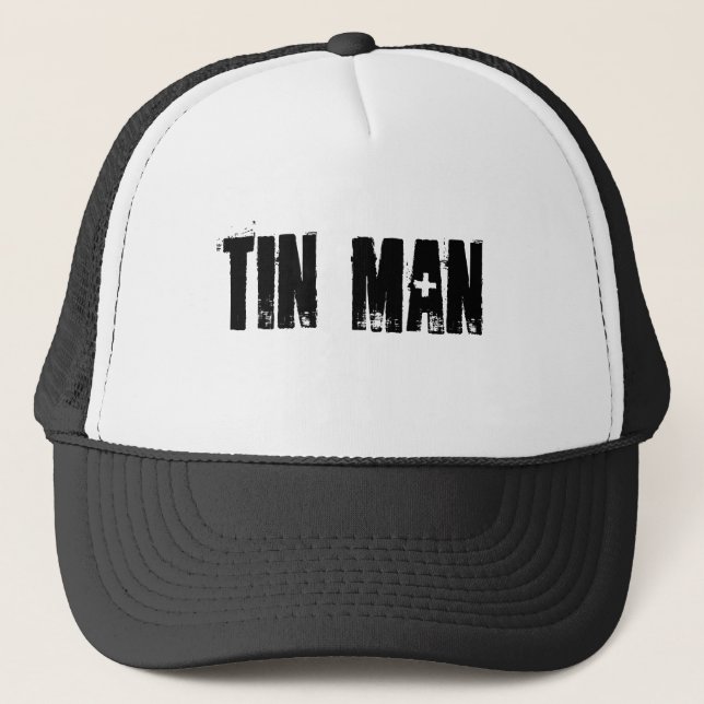 Tin man trucker hat (Front)