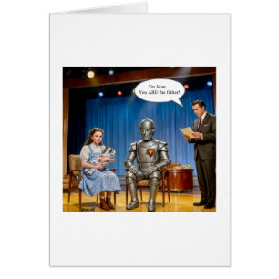Tin Man you are the father 