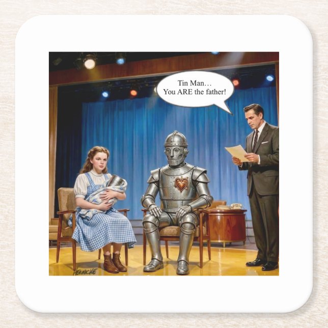 Tin Man you are the father  Square Paper Coaster (Front)