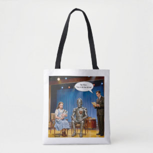 Tin Man you are the father Tote Bag