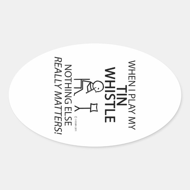 Tin Whistle Nothing Else Matters Oval Sticker (Front)