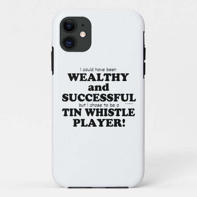 Tin Whistle Wealthy & Successful Case-Mate iPhone Case (Back)