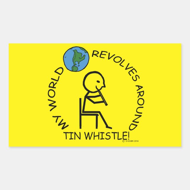 Tin Whistle - World Revolves Around Rectangular St Sticker (Front)