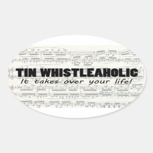 Tin Whistleaholic Life Oval Sticker
