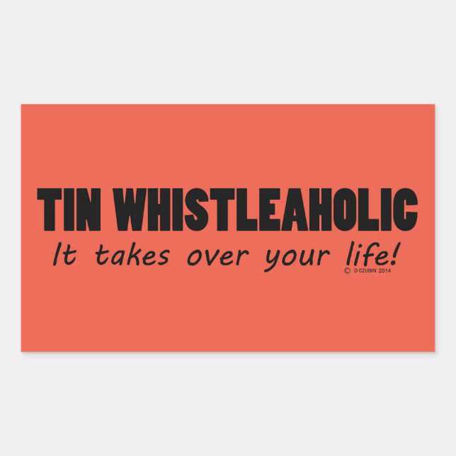 Tin Whistleaholic Life Rectangular Sticker (Front)