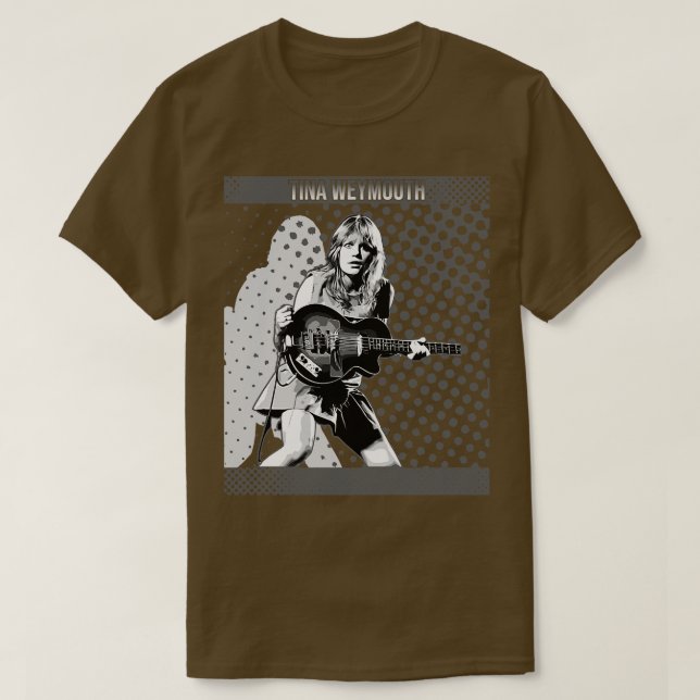 Tina Weymouth Tina Weymouth The Amazing Talent and T-Shirt (Design Front)