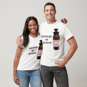 Tincture Of Museum T-Shirt