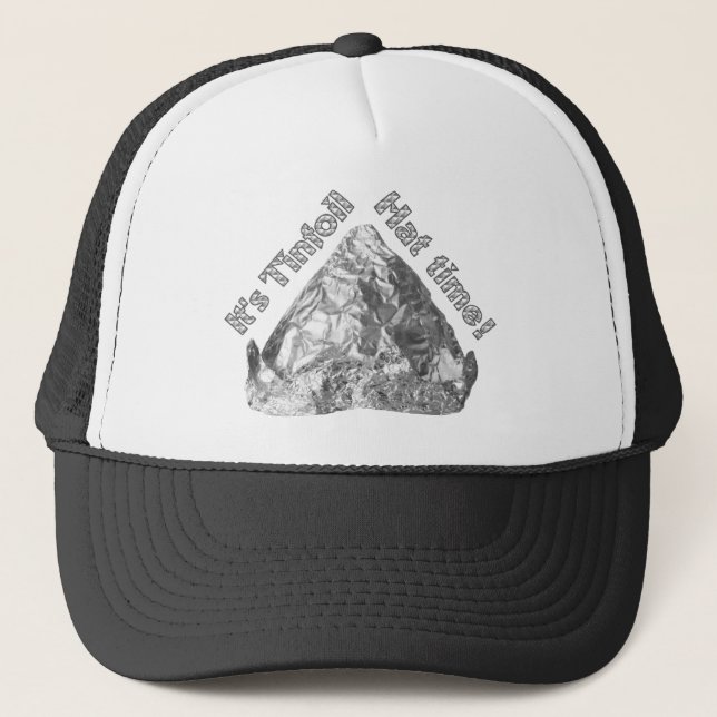 Tinfoil Hat Time (Front)