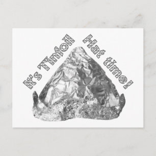 Tinfoil Hat Time Postcard