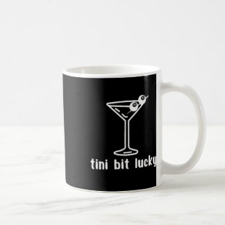 Tini Bit Lucky Funny Martini 8 Ll Patricks Day _2 Coffee Mug