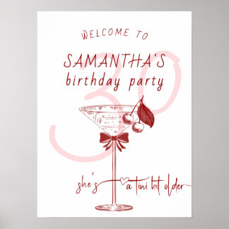 Tini Bit Older Bow Cherry Martini Birthday Welcome Poster