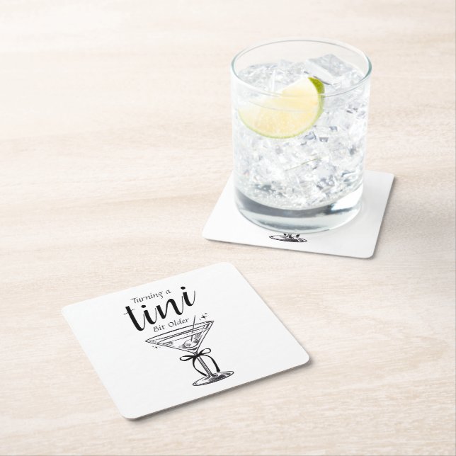 Tini Bit Older - Classy Martini Theme Square Paper Coaster (Insitu)