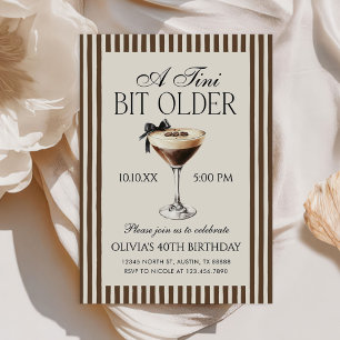 Tini Bit Older Espresso Martini 40th Birthday Invitation