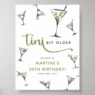 'Tini Bit Older' Martini Cocktail Adult Birthday Poster