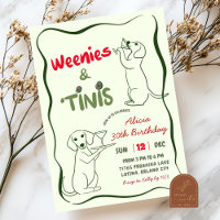 Tinis and Weenies Birthday Woman