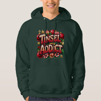 Tinsel Addict Fun  Hoodie