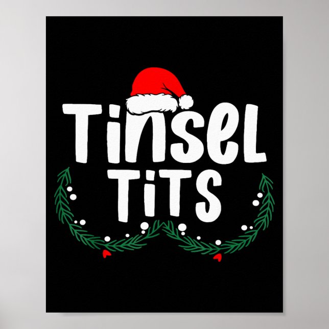 Tinsel Women's Funny Christmas Apparel  Poster (Front)