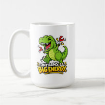 🦖 Tiny Arms, Big Energy Classic Mug ☕⚡