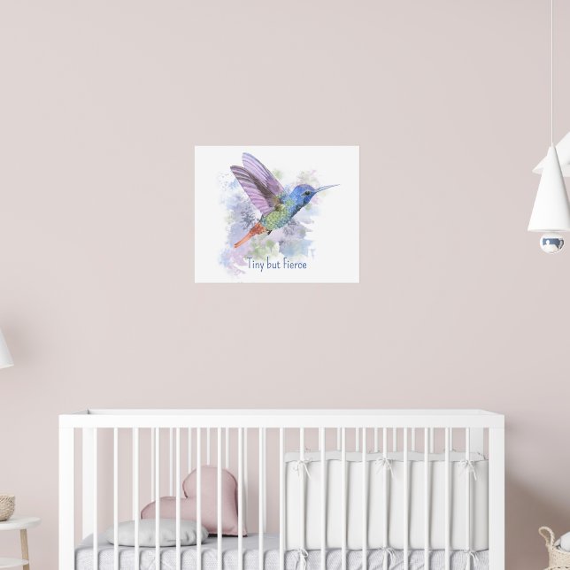 Tiny but Feirce Quote Whimsical Rufous Hummingbird Poster (Nursery 2)