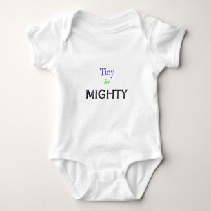 Tiny But Mighty Baby Bodysuit